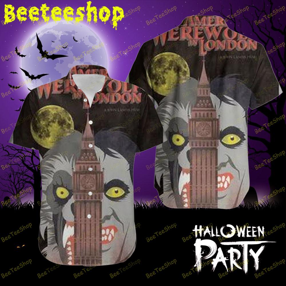 Combine An American Werewolf In London Halloween Beeteeshop Hawaii Shirt Combine An American Werewolf In London Halloween Beeteeshop Hawaii Shirt