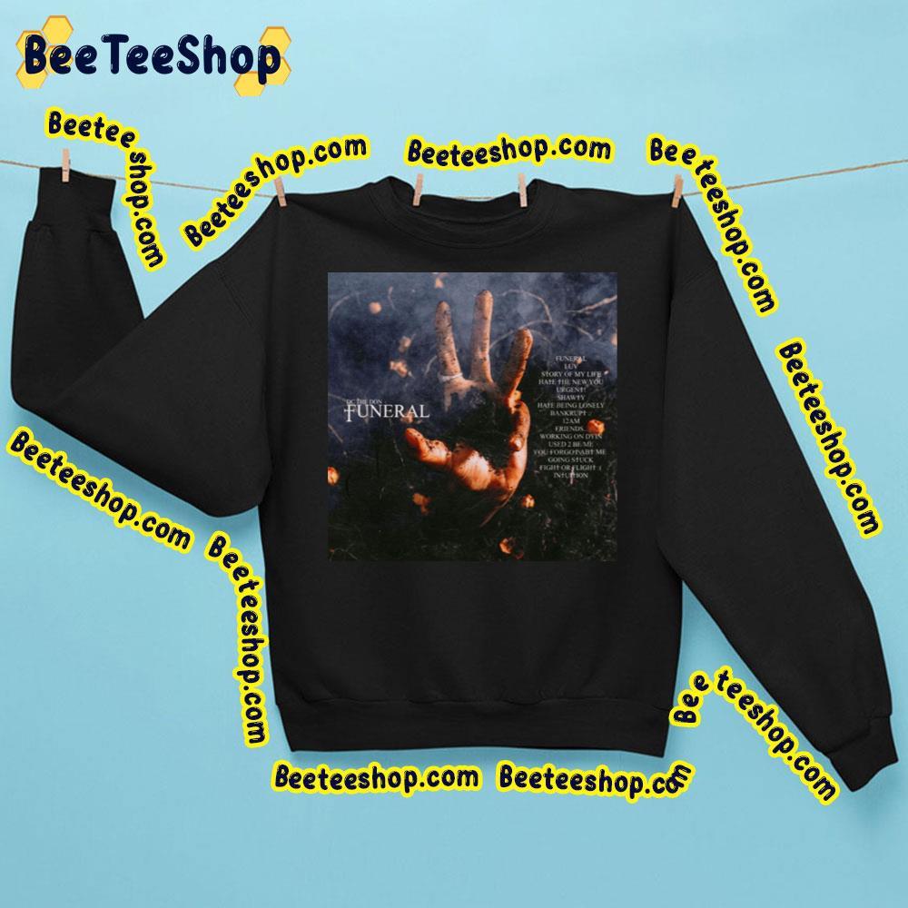 Dc The Don - Funeral 2023 Tracklist Beeteeshop Trending Unisex Sweatshirt Dc The Don - Funeral 2023 Tracklist Beeteeshop Trending Unisex Sweatshirt
