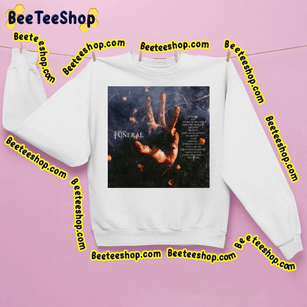 Dc The Don - Funeral 2023 Tracklist Beeteeshop Trending Unisex Sweatshirt Dc The Don - Funeral 2023 Tracklist Beeteeshop Trending Unisex Sweatshirt