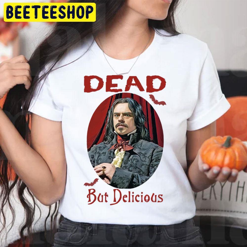 Dead But Delicious What We Do In The Shadowns Halloween Beeteeshop Trending Unisex T-Shirt Dead But Delicious What We Do In The Shadowns Halloween Beeteeshop Trending Unisex T-Shirt