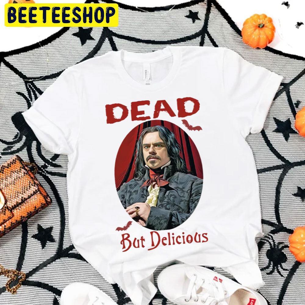 Dead But Delicious What We Do In The Shadowns Halloween Beeteeshop Trending Unisex T-Shirt Dead But Delicious What We Do In The Shadowns Halloween Beeteeshop Trending Unisex T-Shirt