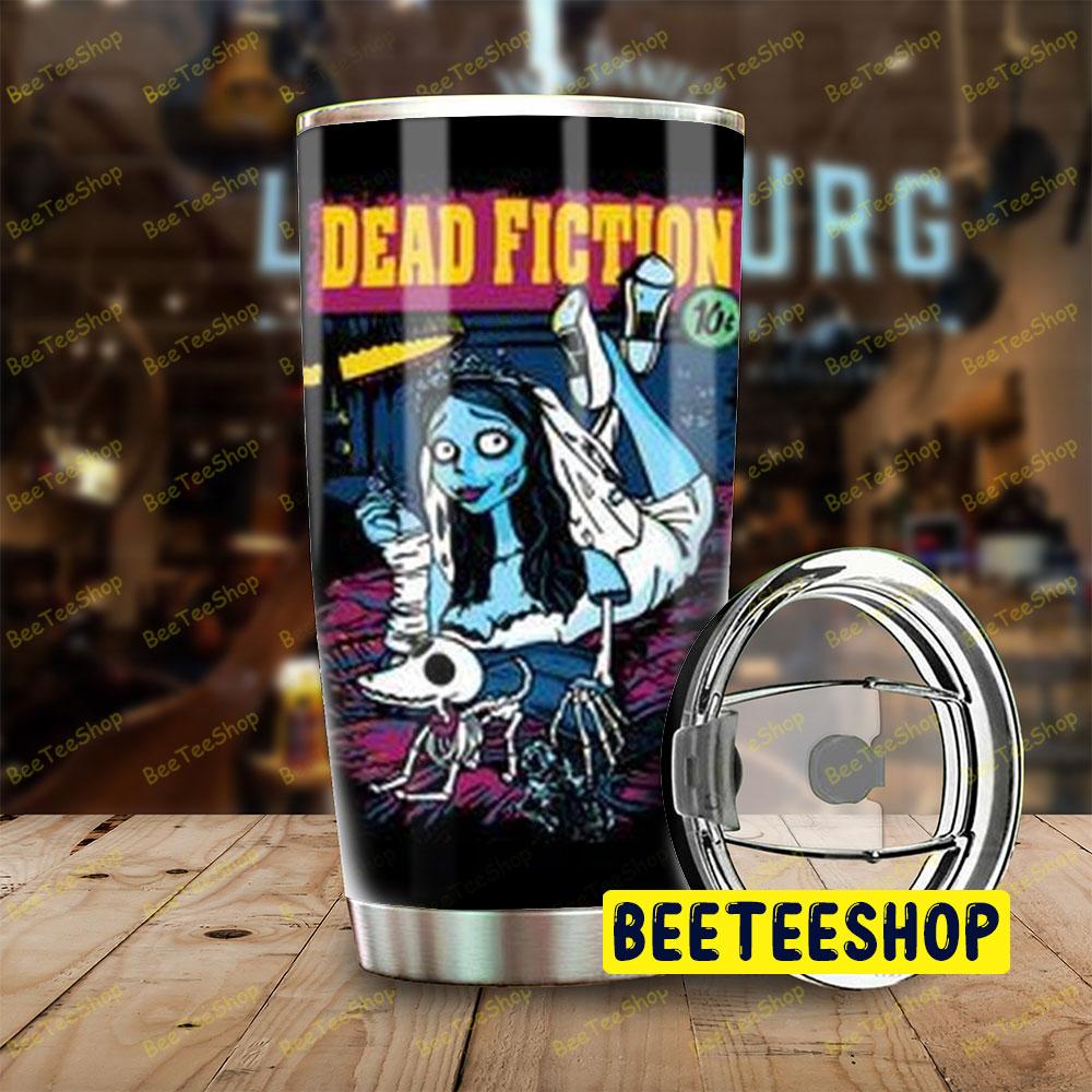Dead Fiction Corpse Bride Halloween Beeteeshop Tumbler Dead Fiction Corpse Bride Halloween Beeteeshop Tumbler