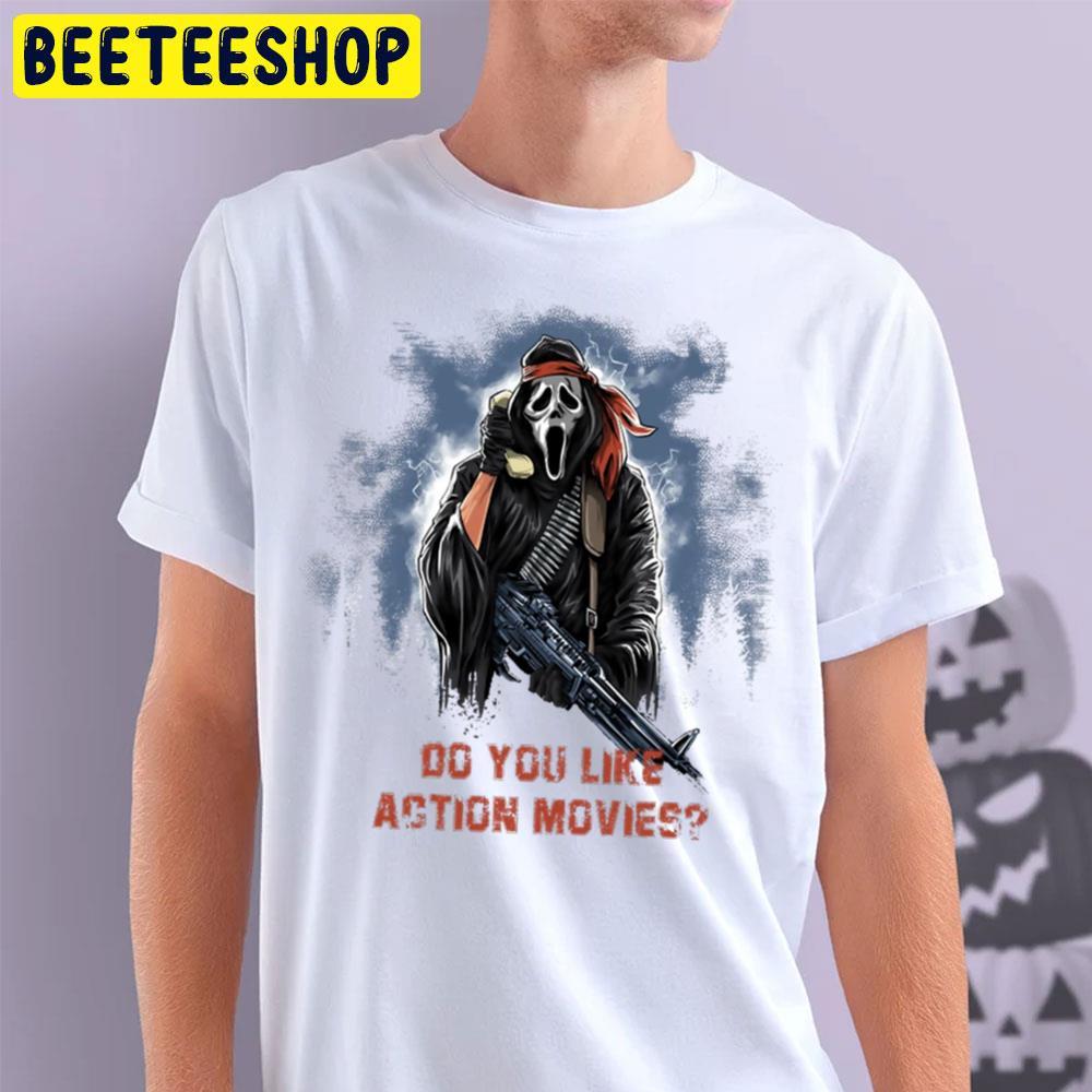 Do You Like Action Movies Ghostface Halloween Beeteeshop Trending Unisex T-Shirt Do You Like Action Movies Ghostface Halloween Beeteeshop Trending Unisex T-Shirt