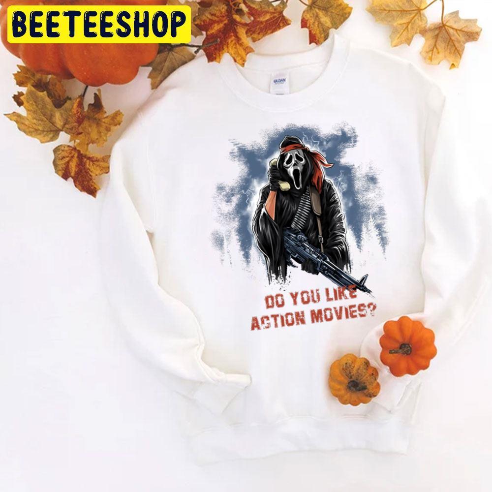 Do You Like Action Movies Ghostface Halloween Beeteeshop Trending Unisex T-Shirt Do You Like Action Movies Ghostface Halloween Beeteeshop Trending Unisex T-Shirt
