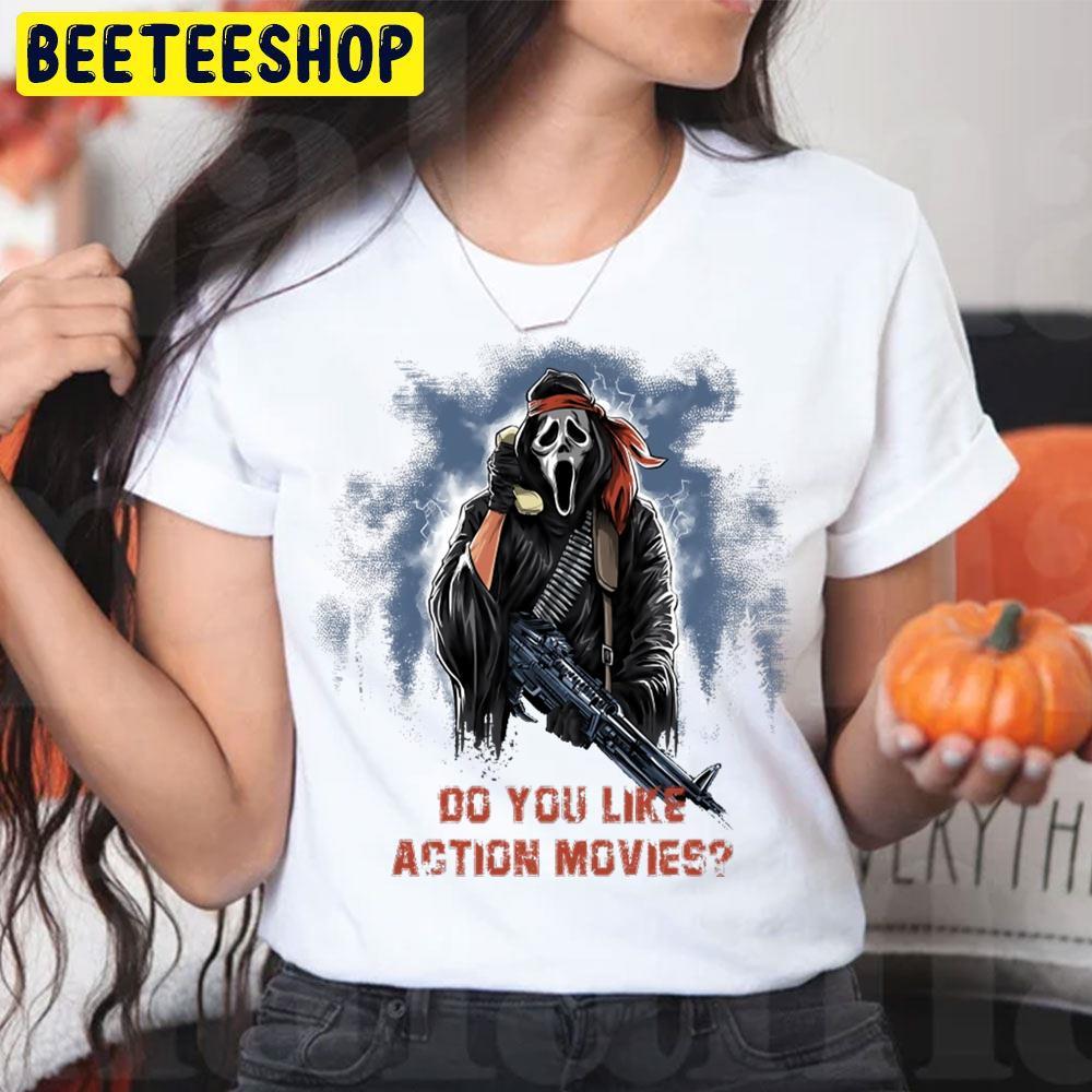 Do You Like Action Movies Ghostface Halloween Beeteeshop Trending Unisex T-Shirt Do You Like Action Movies Ghostface Halloween Beeteeshop Trending Unisex T-Shirt