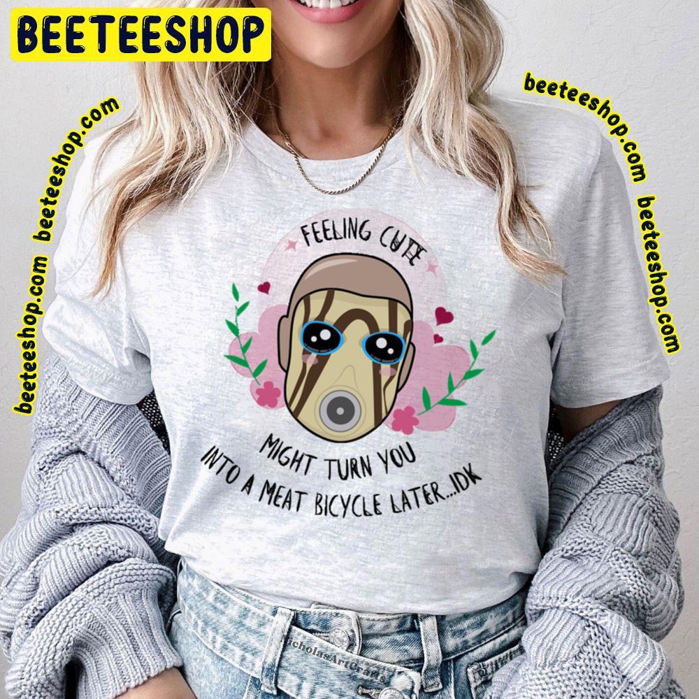 Feeling Cute Psycho Borderlands Beeteeshop Trending Unisex T-Shirt Feeling Cute Psycho Borderlands Beeteeshop Trending Unisex T-Shirt