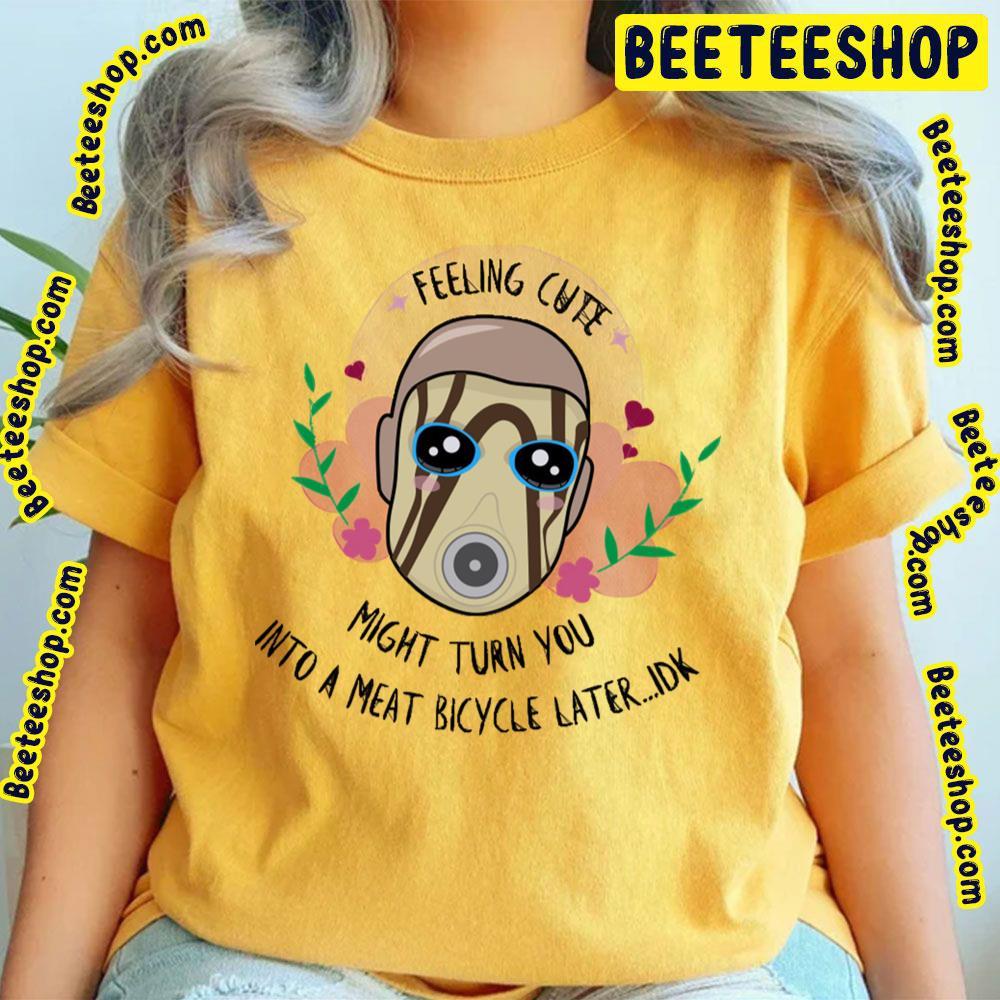 Feeling Cute Psycho Borderlands Beeteeshop Trending Unisex T-Shirt Feeling Cute Psycho Borderlands Beeteeshop Trending Unisex T-Shirt
