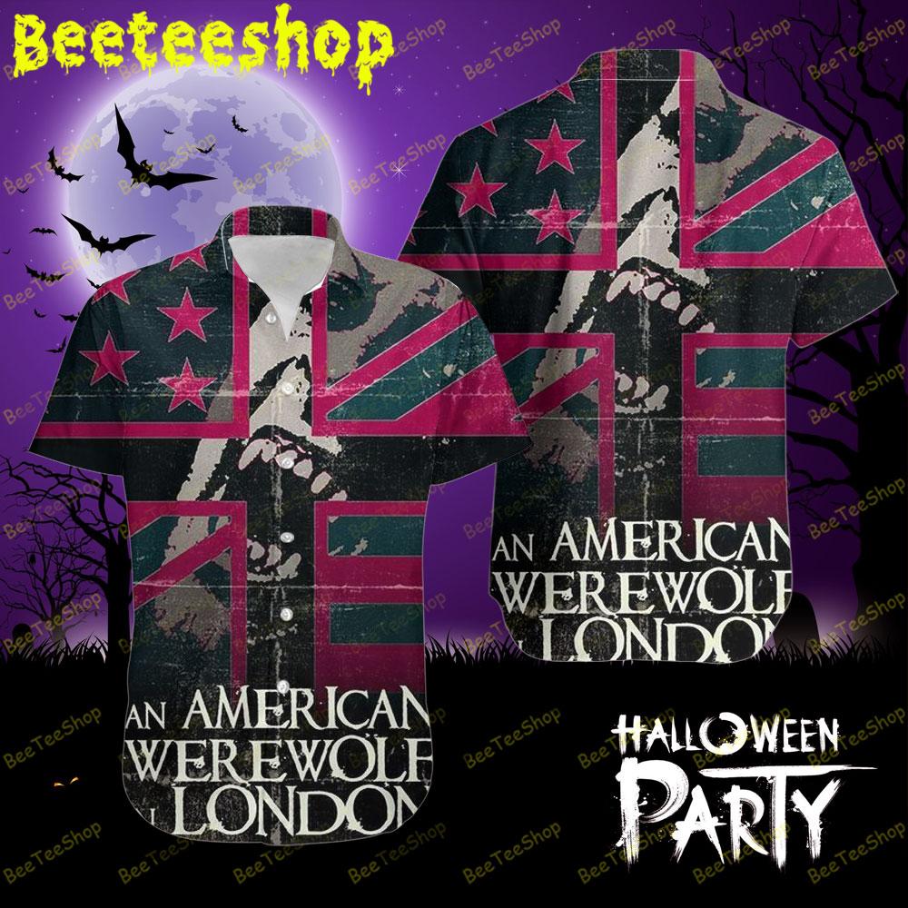 Flag An American Werewolf In London Halloween Beeteeshop Hawaii Shirt Flag An American Werewolf In London Halloween Beeteeshop Hawaii Shirt