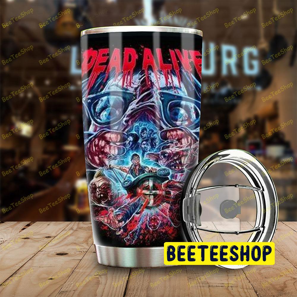 Halloween Dead Alive Beeteeshop Tumbler Halloween Dead Alive Beeteeshop Tumbler