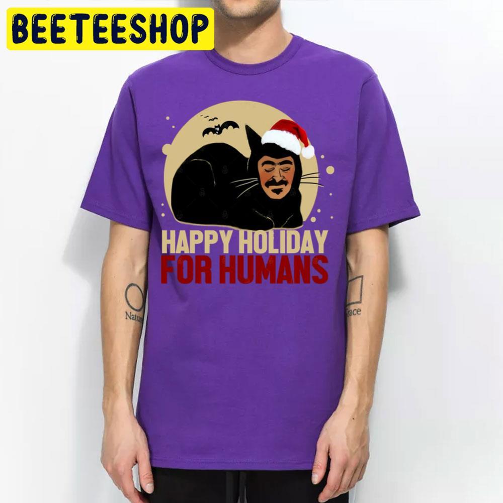 Happy Holiday For Humans What We Do In The Shadowns Halloween Beeteeshop Trending Unisex T-Shirt Happy Holiday For Humans What We Do In The Shadowns Halloween Beeteeshop Trending Unisex T-Shirt