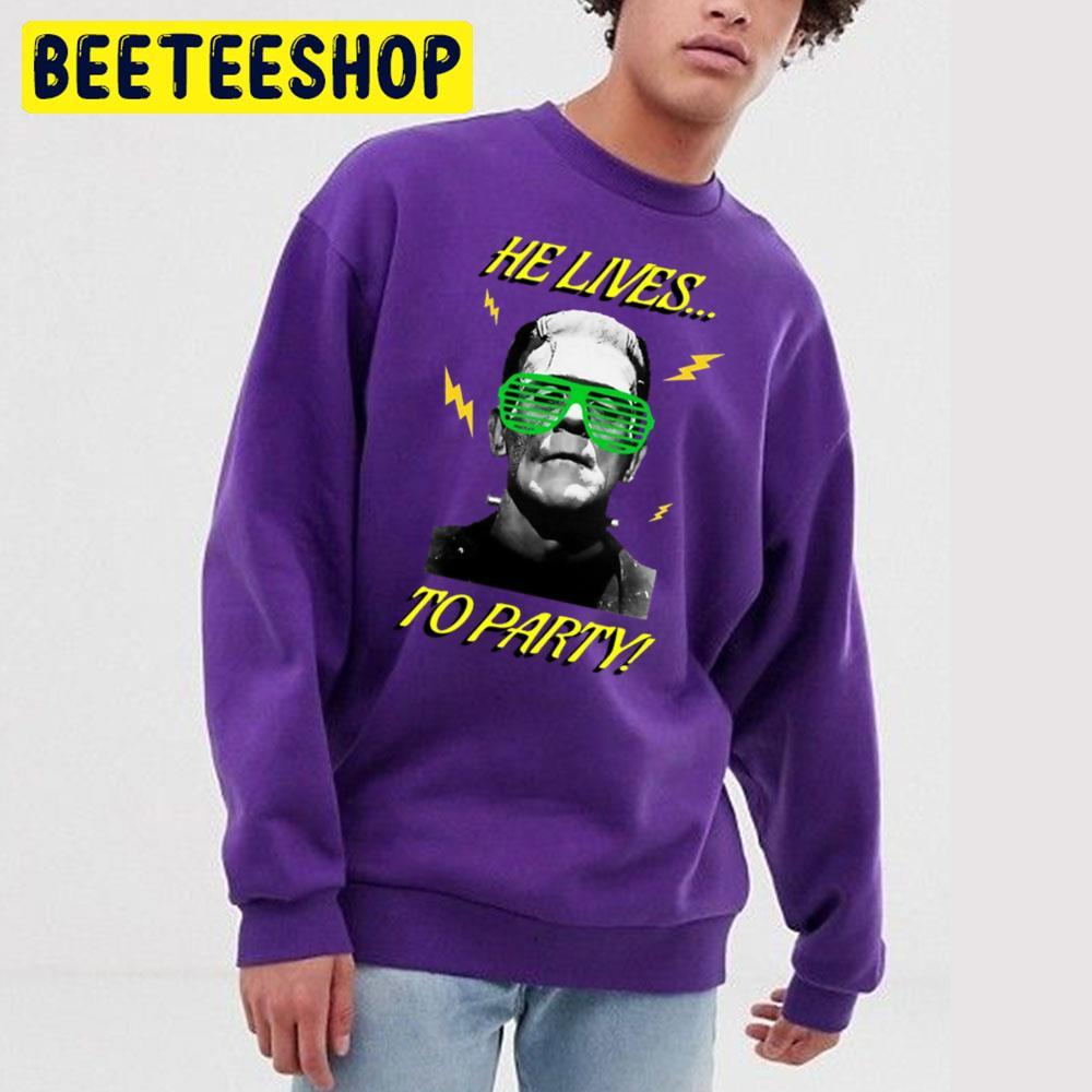 He Live Party Frankenstein Halloween Beeteeshop Trending Unisex T-Shirt He Live Party Frankenstein Halloween Beeteeshop Trending Unisex T-Shirt