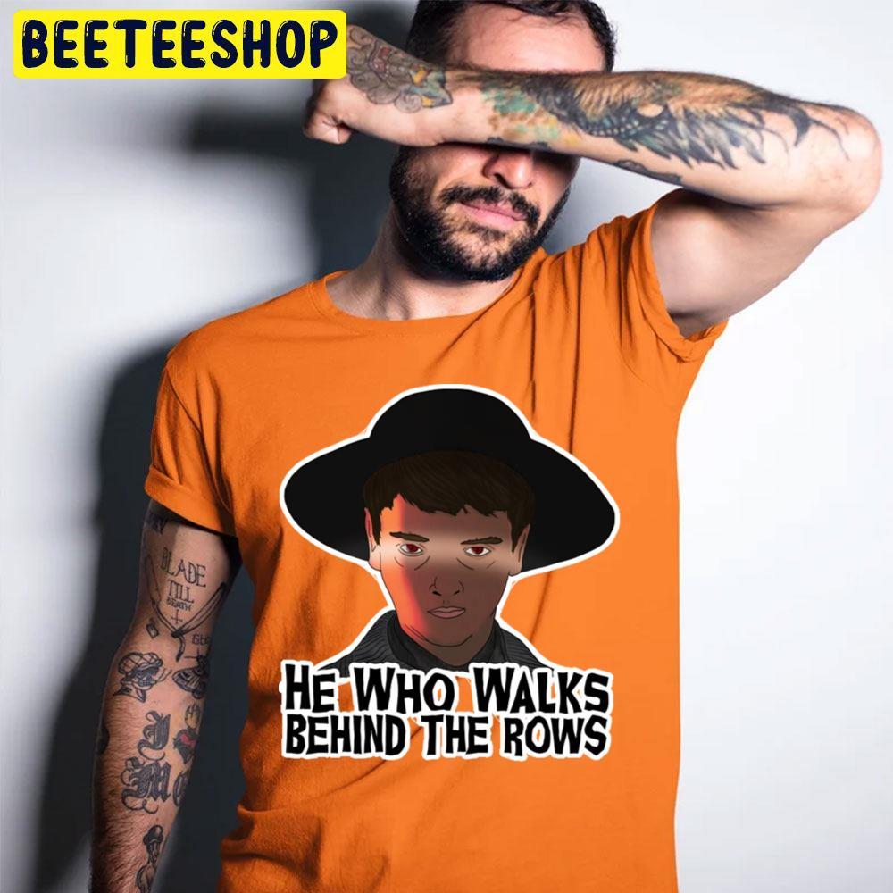 He Who Walks Behind The Rows Children Of The Corn Movie Halloween Beeteeshop Trending Unisex T-Shirt He Who Walks Behind The Rows Children Of The Corn Movie Halloween Beeteeshop Trending Unisex T-Shirt