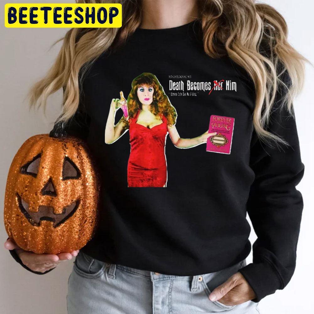 Horror Helen Sharp Death Becomes Her Halloween Beeteeshop Trending Unisex T-Shirt Horror Helen Sharp Death Becomes Her Halloween Beeteeshop Trending Unisex T-Shirt