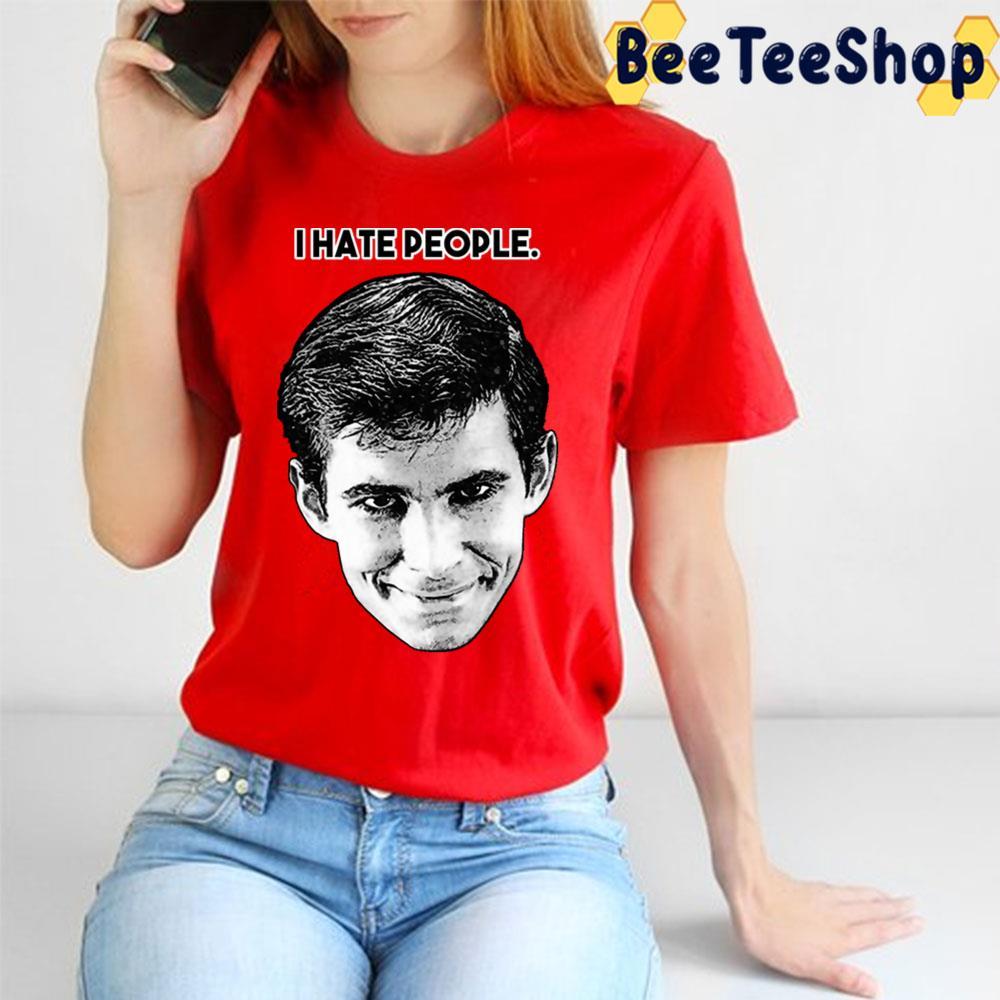 I Hate People Norman Bates Halloween Beeteeshop Unisex T-Shirt I Hate People Norman Bates Halloween Beeteeshop Unisex T-Shirt