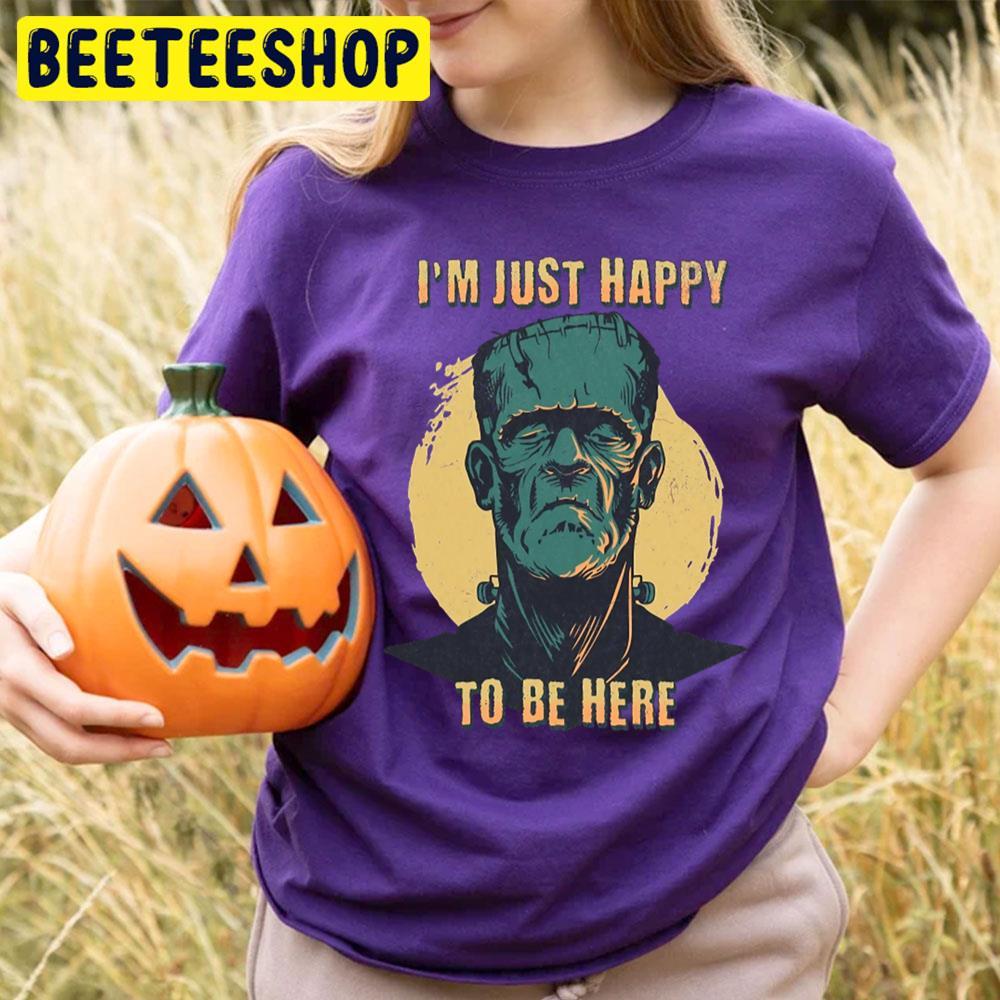 Inner Self I'm Just Happy To Be Here Frankenstein Halloween Beeteeshop Trending Unisex T-Shirt Inner Self I'm Just Happy To Be Here Frankenstein Halloween Beeteeshop Trending Unisex T-Shirt
