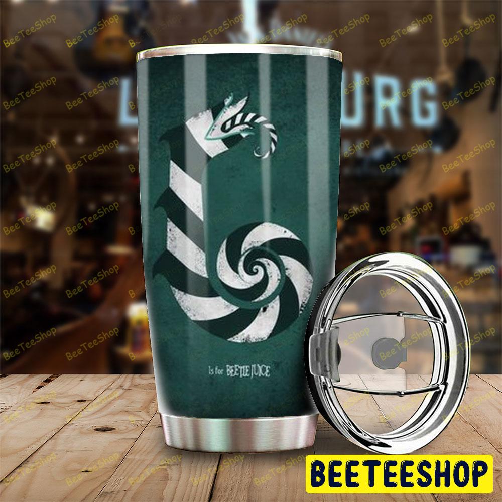 Is For Beetlejuice Halloween Beeteeshop Tumbler Is For Beetlejuice Halloween Beeteeshop Tumbler