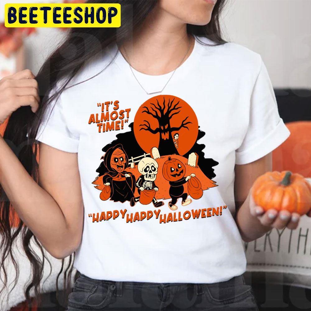 It's Almost Time Halloween Iii Beeteeshop Trending Unisex T-Shirt It's Almost Time Halloween Iii Beeteeshop Trending Unisex T-Shirt