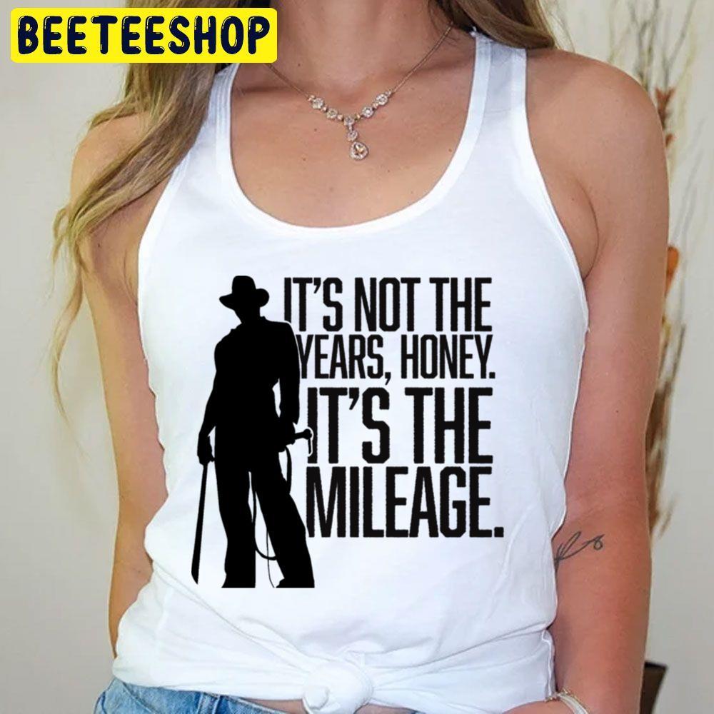 It's Not The Years Honey Raiders Of The Lost Ark Beeteeshop Trending Unisex T-Shirt It's Not The Years Honey Raiders Of The Lost Ark Beeteeshop Trending Unisex T-Shirt