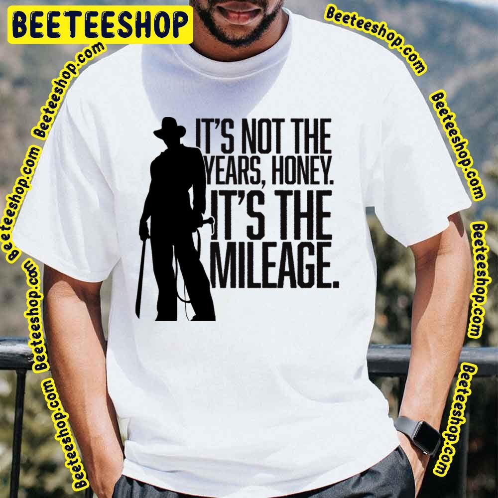 It's Not The Years Honey Raiders Of The Lost Ark Beeteeshop Trending Unisex T-Shirt It's Not The Years Honey Raiders Of The Lost Ark Beeteeshop Trending Unisex T-Shirt