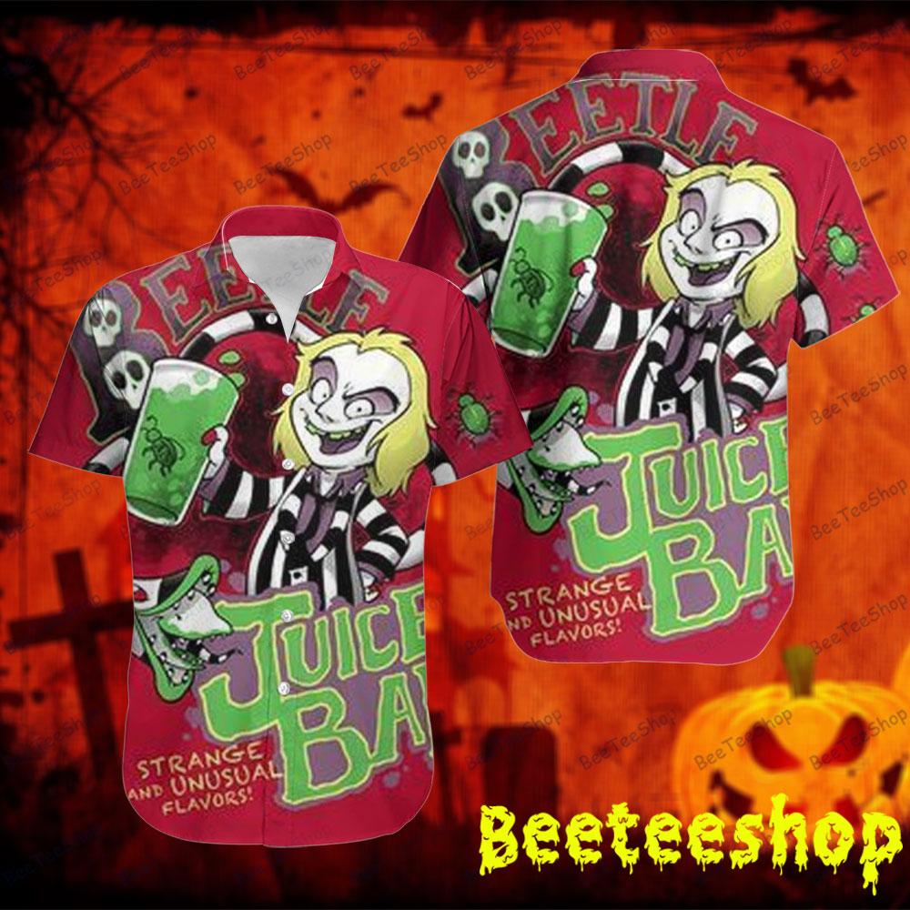 Juice Bar Beetlejuice Halloween Beeteeshop Hawaii Shirt Juice Bar Beetlejuice Halloween Beeteeshop Hawaii Shirt