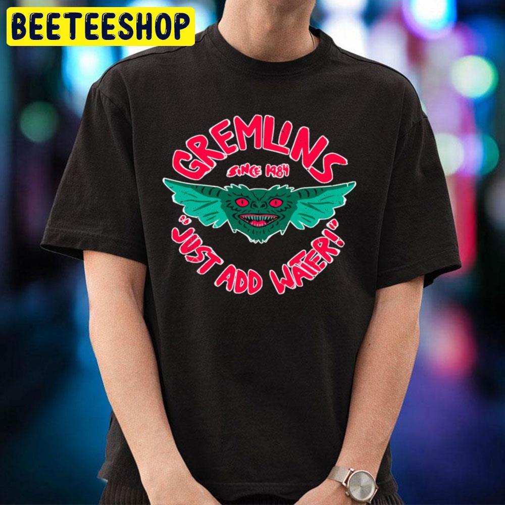 Just Add Water Gremlins Halloween Beeteeshop Trending Unisex T-Shirt Just Add Water Gremlins Halloween Beeteeshop Trending Unisex T-Shirt