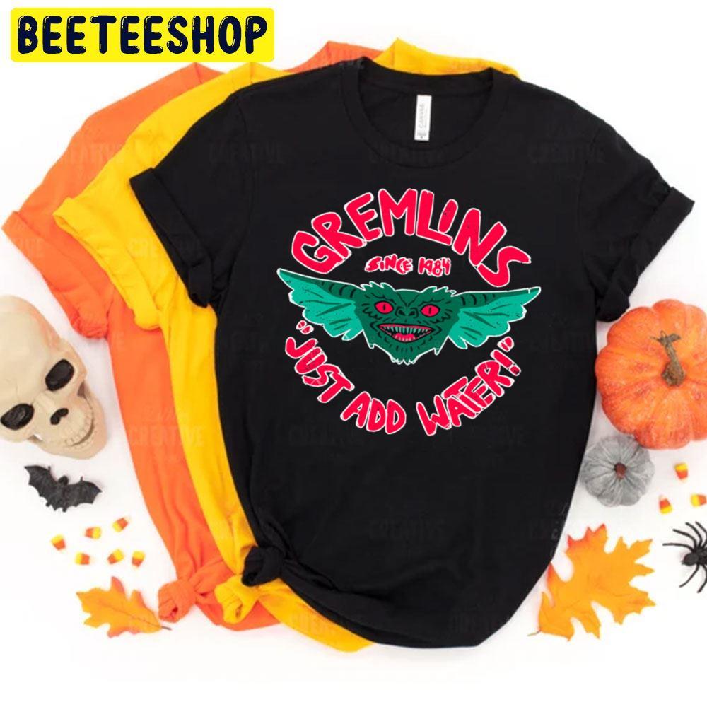 Just Add Water Gremlins Halloween Beeteeshop Trending Unisex T-Shirt Just Add Water Gremlins Halloween Beeteeshop Trending Unisex T-Shirt