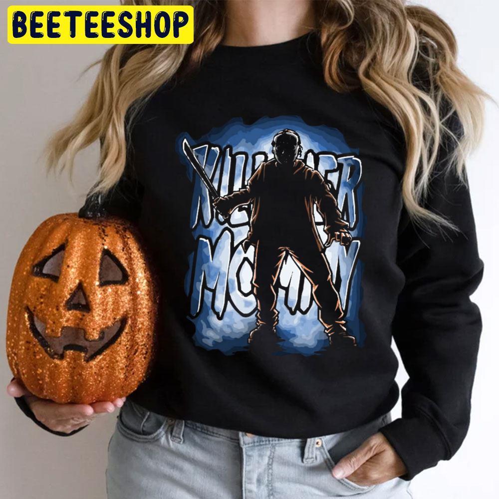 Kill Her Mommy Jason Voorhees Halloween Beeteeshop Trending Unisex T-Shirt Kill Her Mommy Jason Voorhees Halloween Beeteeshop Trending Unisex T-Shirt