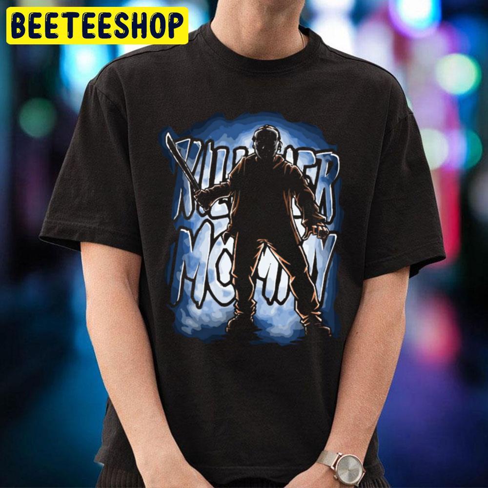 Kill Her Mommy Jason Voorhees Halloween Beeteeshop Trending Unisex T-Shirt Kill Her Mommy Jason Voorhees Halloween Beeteeshop Trending Unisex T-Shirt