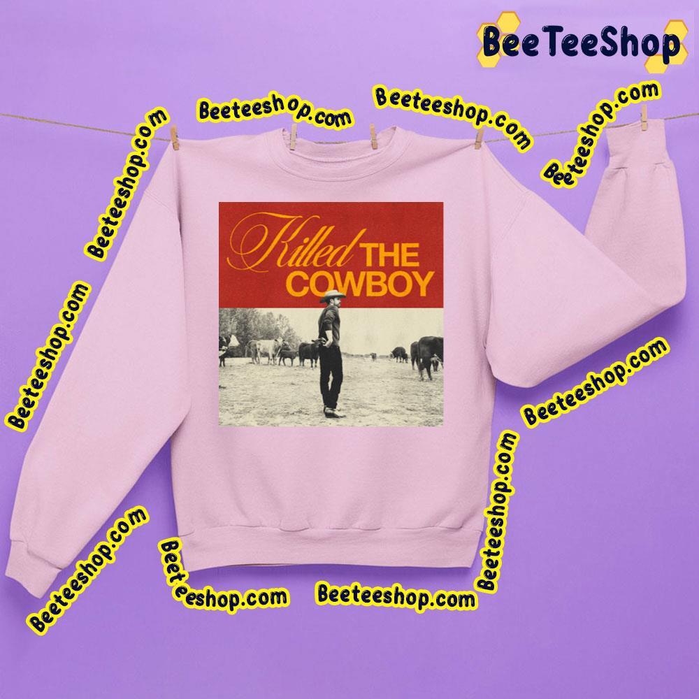 Killed The Cowboy Dustin Lynch Beeteeshop Trending Unisex Sweatshirt Killed The Cowboy Dustin Lynch Beeteeshop Trending Unisex Sweatshirt
