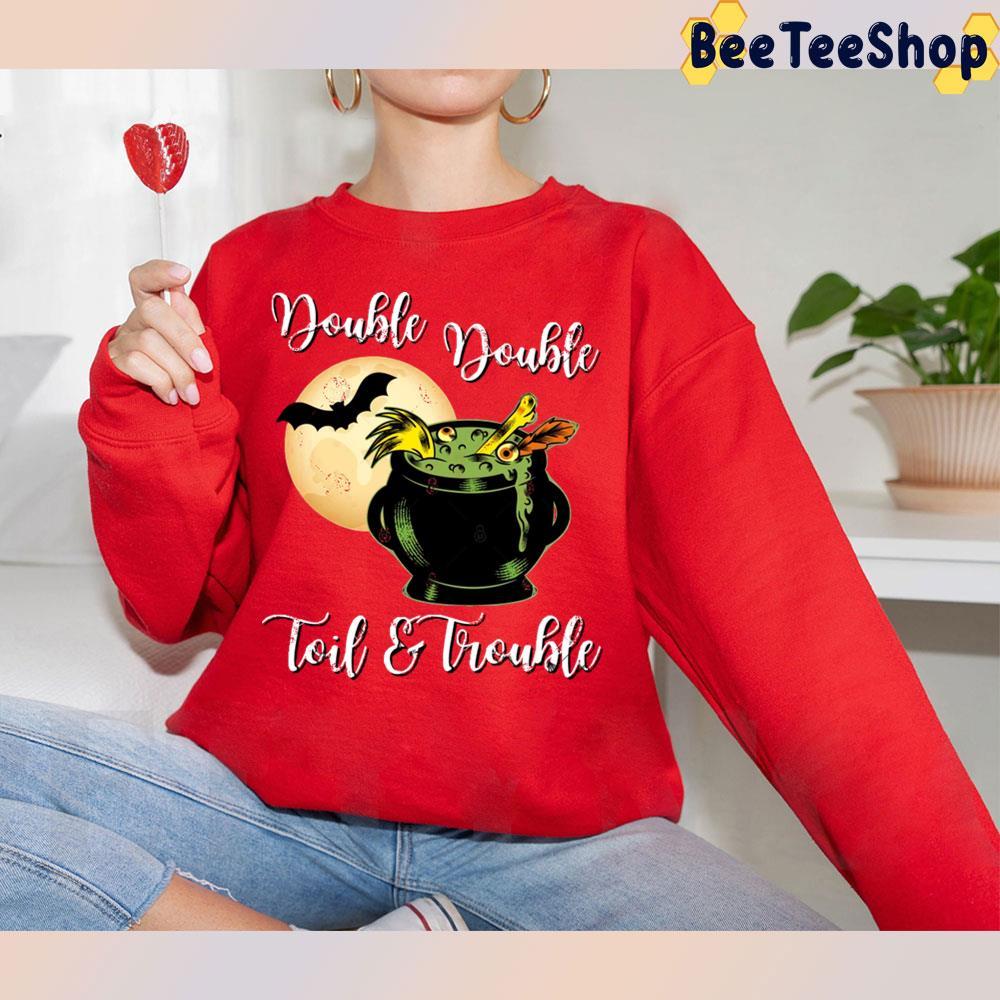 Magic Double Double Toil And Trouble Halloween Beeteeshop Trending Unisex T-Shirt Magic Double Double Toil And Trouble Halloween Beeteeshop Trending Unisex T-Shirt
