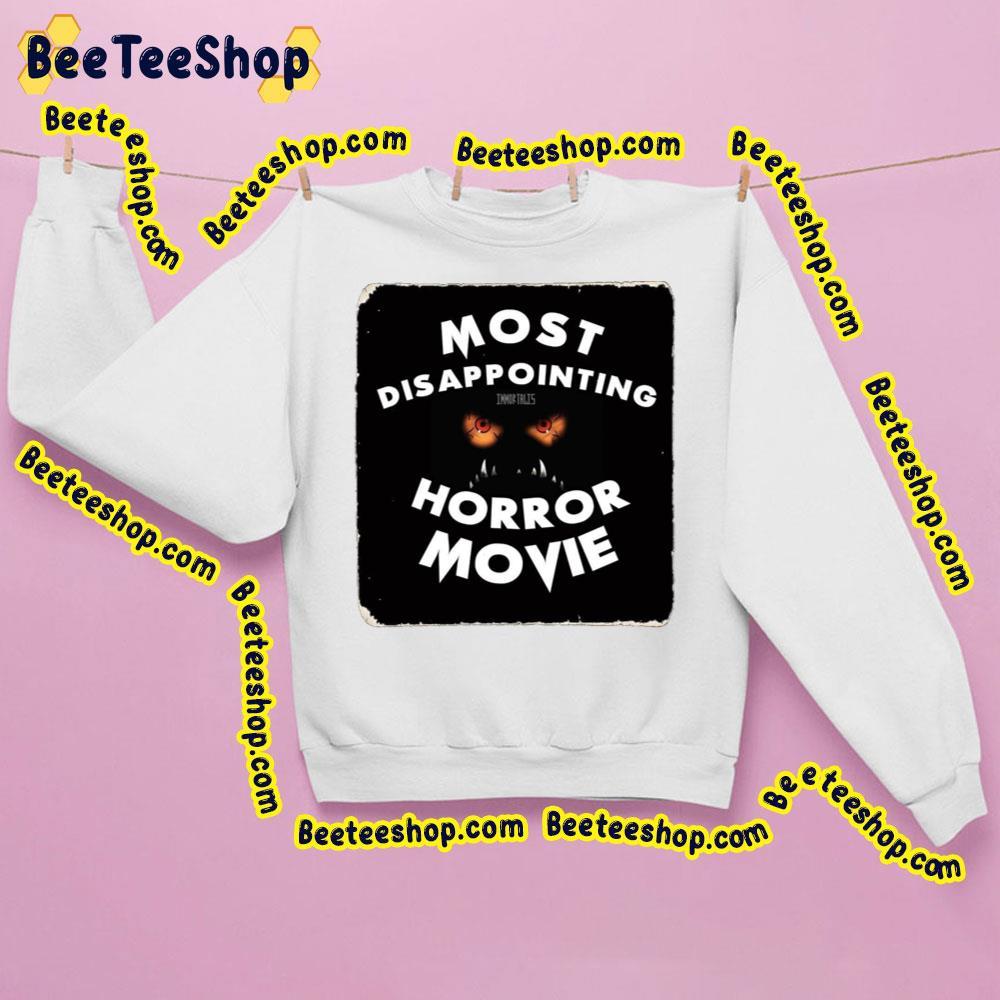 Most Disappoiting Horror Movie Beeteeshop Trending Unisex Sweatshirt Most Disappoiting Horror Movie Beeteeshop Trending Unisex Sweatshirt
