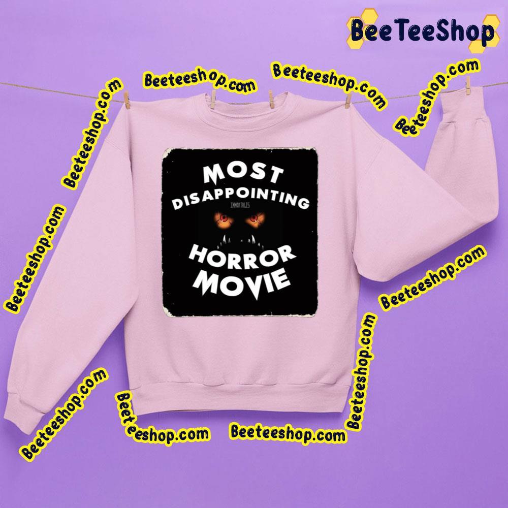 Most Disappoiting Horror Movie Beeteeshop Trending Unisex Sweatshirt Most Disappoiting Horror Movie Beeteeshop Trending Unisex Sweatshirt