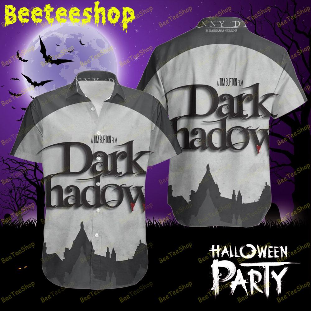 Movie Dark Shadows Halloween Beeteeshop Hawaii Shirt Movie Dark Shadows Halloween Beeteeshop Hawaii Shirt