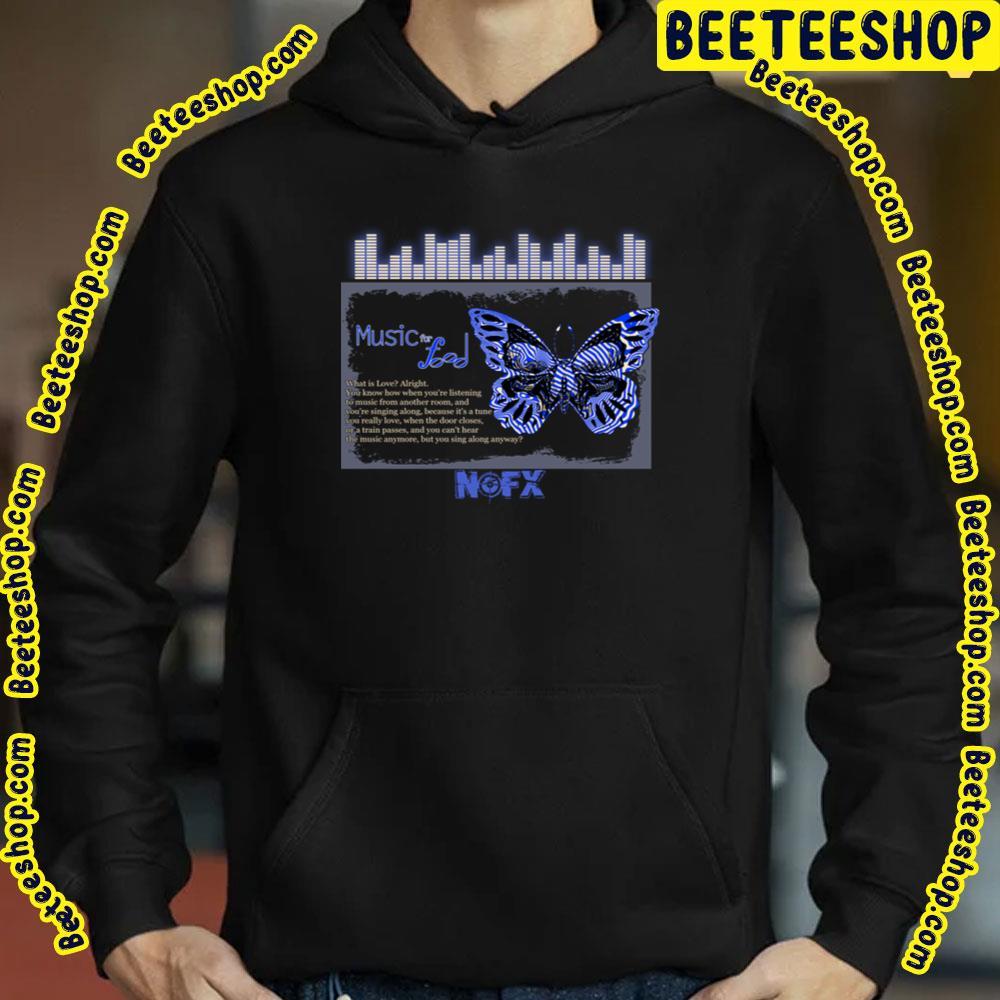 Music For Food Butterfly Nofx Beeteeshop Trending Unisex T-Shirt Music For Food Butterfly Nofx Beeteeshop Trending Unisex T-Shirt