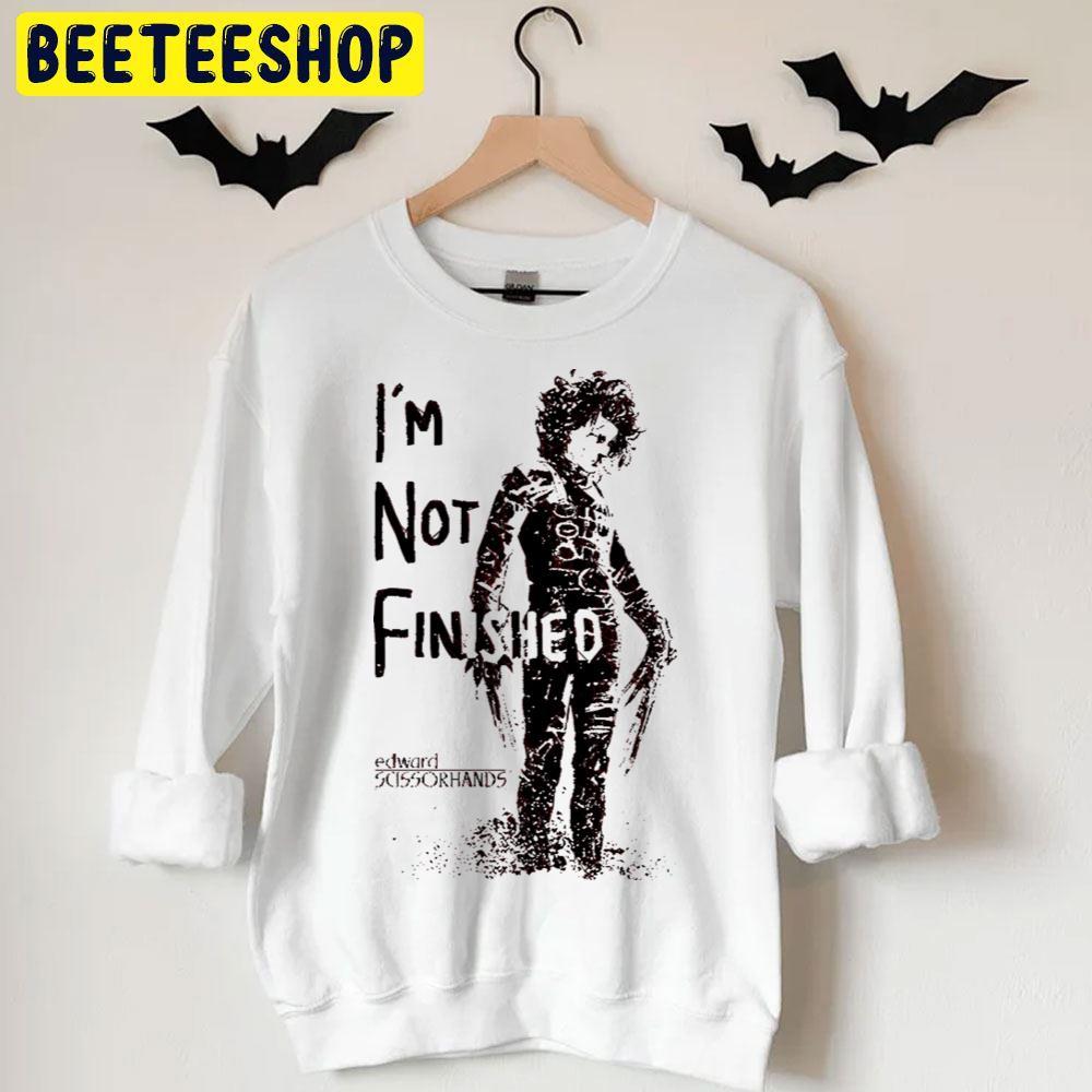 Not Finished Edward Scissorhands Halloween Beeteeshop Trending Unisex T-Shirt Not Finished Edward Scissorhands Halloween Beeteeshop Trending Unisex T-Shirt