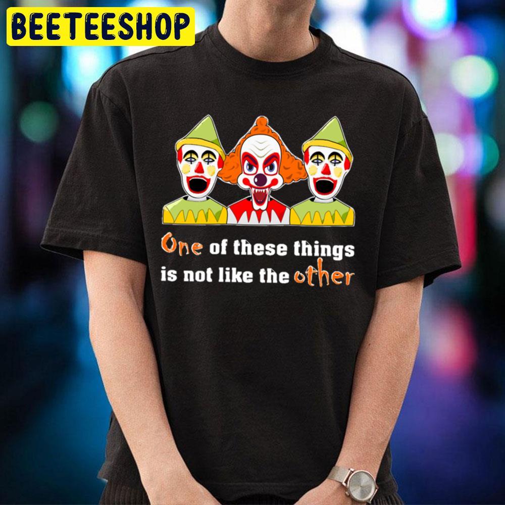 One Of These Things Is Not Like The Other Pennywise Halloween Beeteeshop Trending Unisex T-Shirt One Of These Things Is Not Like The Other Pennywise Halloween Beeteeshop Trending Unisex T-Shirt