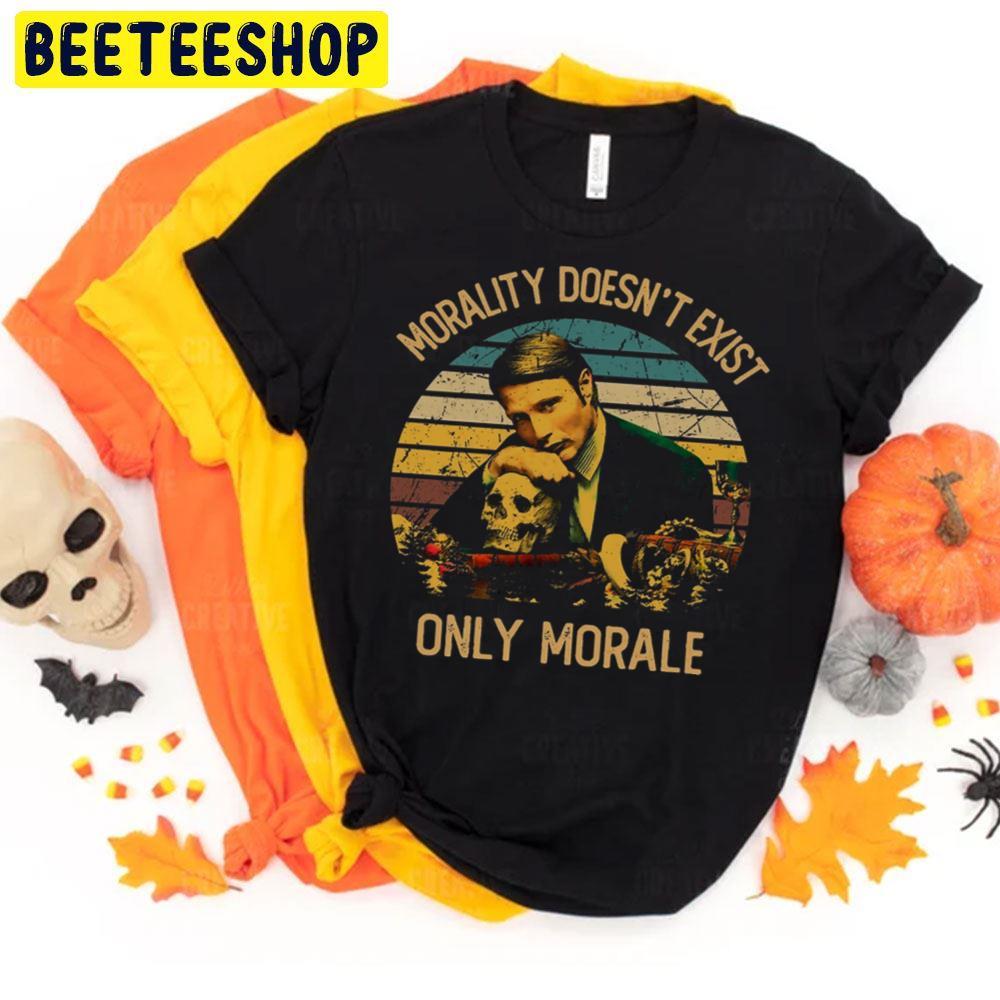 Only Morale Hannibal Lecter Halloween Beeteeshop Trending Unisex T-Shirt Only Morale Hannibal Lecter Halloween Beeteeshop Trending Unisex T-Shirt