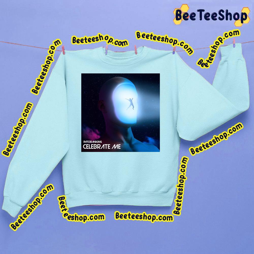 Patoranking Celebrate Me Beeteeshop Trending Unisex Sweatshirt Patoranking Celebrate Me Beeteeshop Trending Unisex Sweatshirt