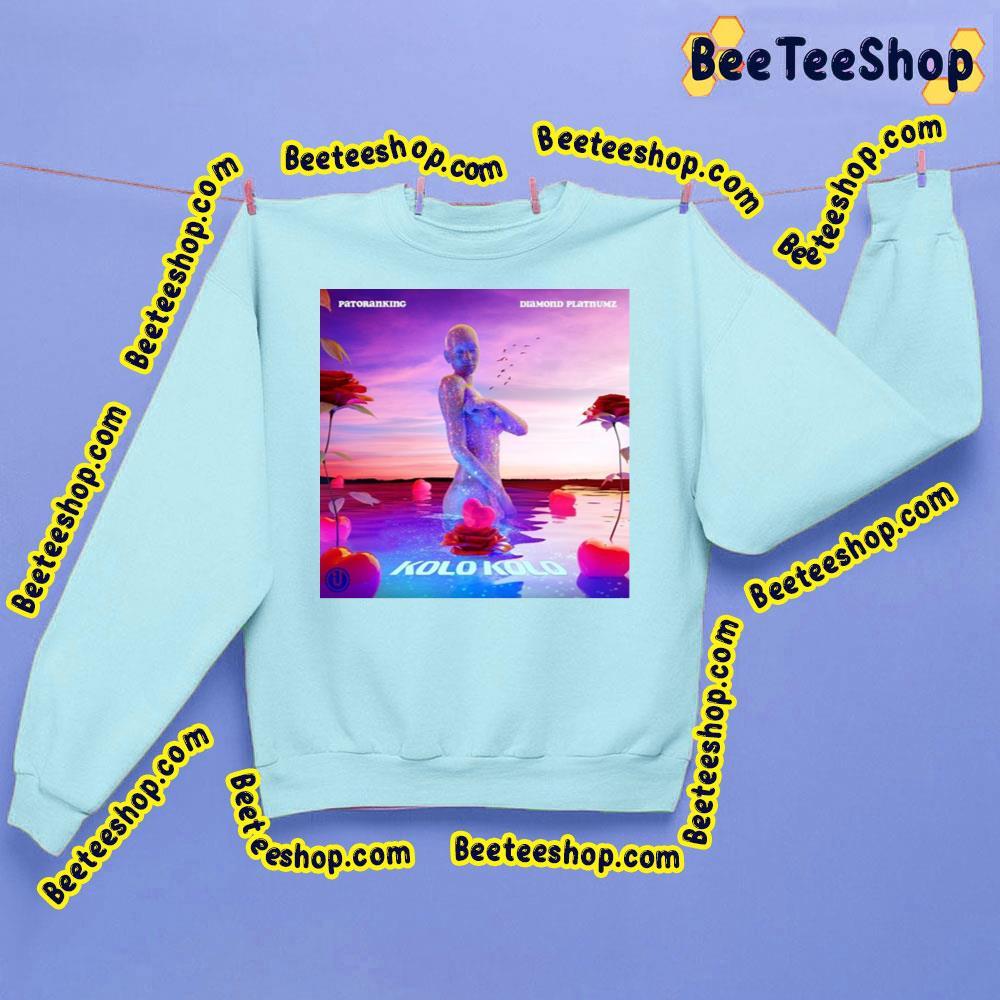 Patoranking Kolo Kolo Diamond Platnumz 2023 Beeteeshop Trending Unisex Sweatshirt Patoranking Kolo Kolo Diamond Platnumz 2023 Beeteeshop Trending Unisex Sweatshirt