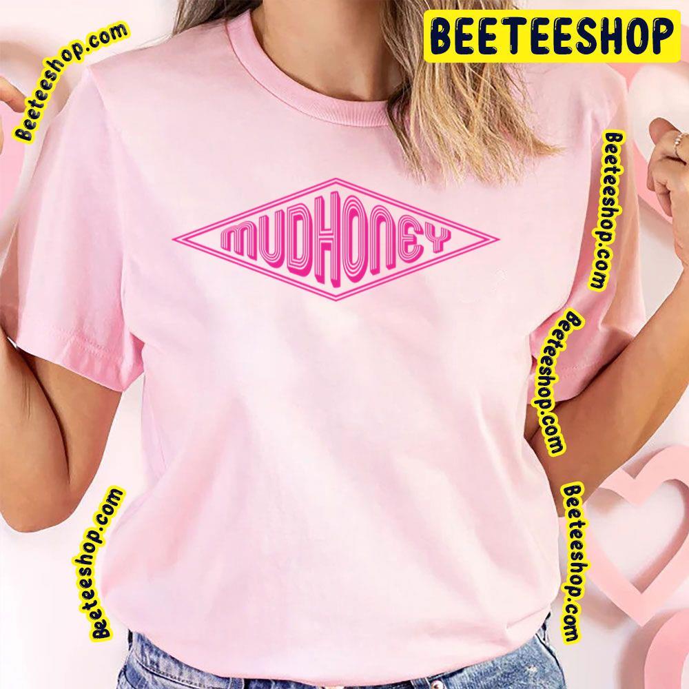 Pinkline Mudhoney Beeteeshop Trending Unisex T-Shirt Pinkline Mudhoney Beeteeshop Trending Unisex T-Shirt