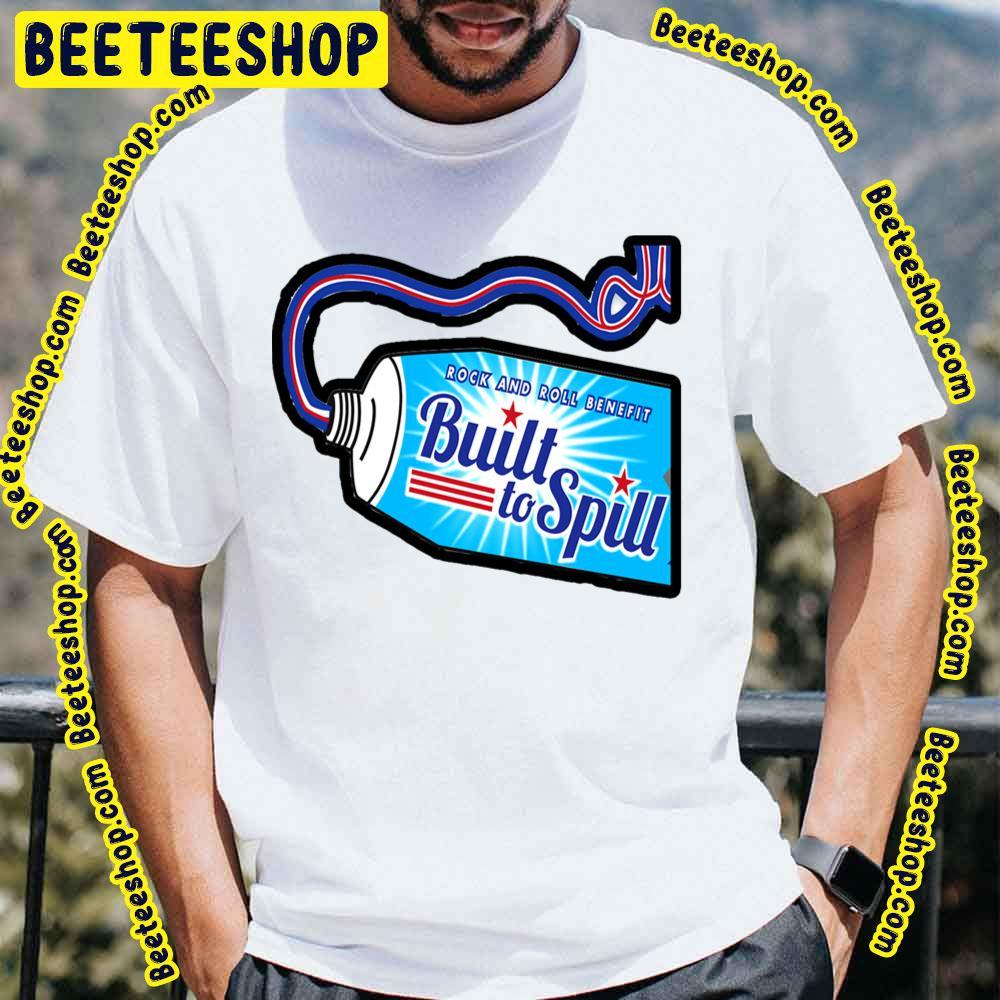 Rock And Roll Benefit Built To Spill Beeteeshop Trending Unisex T-Shirt Rock And Roll Benefit Built To Spill Beeteeshop Trending Unisex T-Shirt