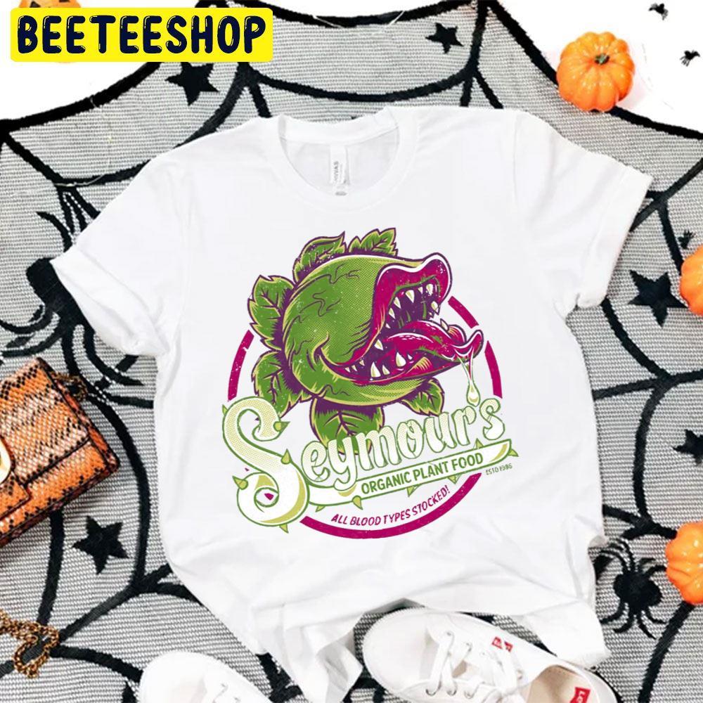 Seymour's Organic Plant Food Little Shop Of Horrors Halloween Beeteeshop Trending Unisex T-Shirt Seymour's Organic Plant Food Little Shop Of Horrors Halloween Beeteeshop Trending Unisex T-Shirt