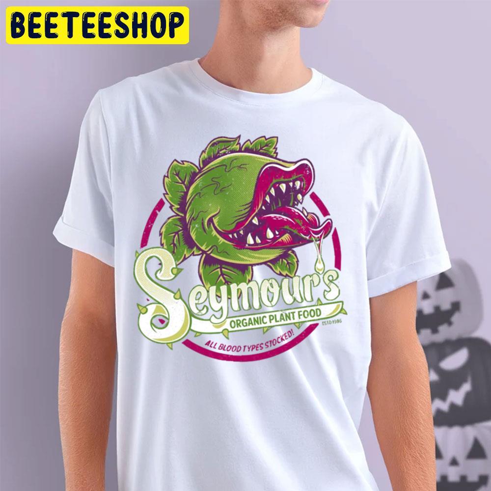 Seymour's Organic Plant Food Little Shop Of Horrors Halloween Beeteeshop Trending Unisex T-Shirt Seymour's Organic Plant Food Little Shop Of Horrors Halloween Beeteeshop Trending Unisex T-Shirt