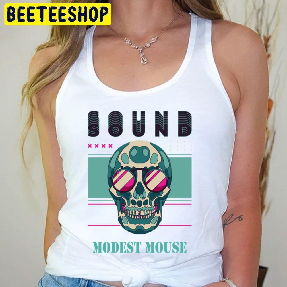 Sound Modest Mouse Beeteeshop Trending Unisex T-Shirt Sound Modest Mouse Beeteeshop Trending Unisex T-Shirt
