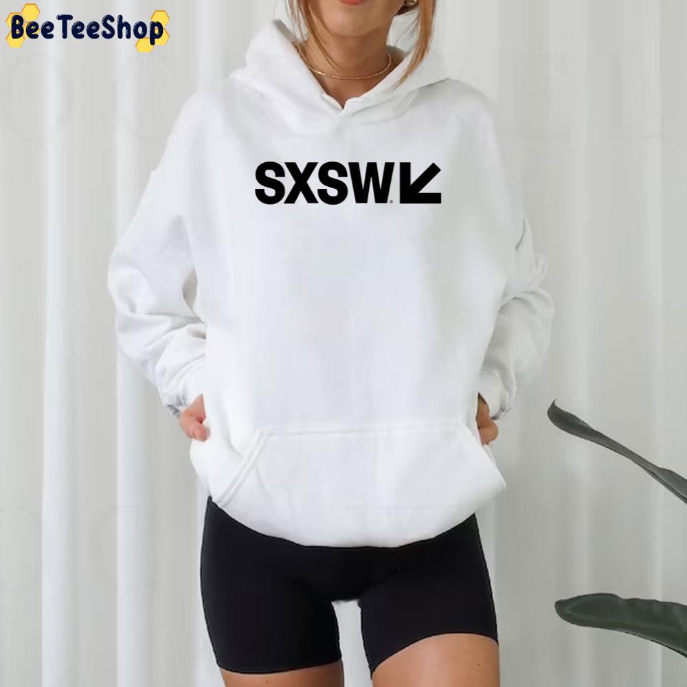 South By Southwest Sxsw Beeteeshop Trending Unisex T-Shirt South By Southwest Sxsw Beeteeshop Trending Unisex T-Shirt