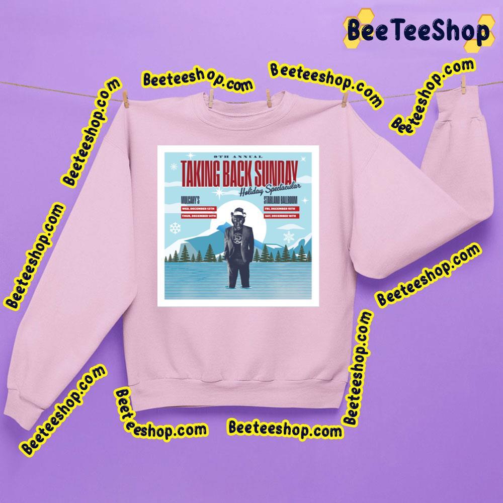 Taking Back Sunday 9th Annual Holiday Spectacular 2023 Beeteeshop Trending Unisex Sweatshirt Taking Back Sunday 9th Annual Holiday Spectacular 2023 Beeteeshop Trending Unisex Sweatshirt
