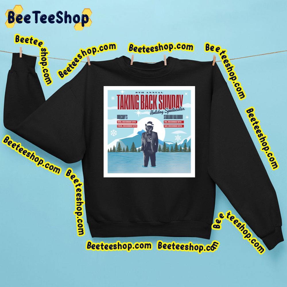 Taking Back Sunday 9th Annual Holiday Spectacular 2023 Beeteeshop Trending Unisex Sweatshirt Taking Back Sunday 9th Annual Holiday Spectacular 2023 Beeteeshop Trending Unisex Sweatshirt