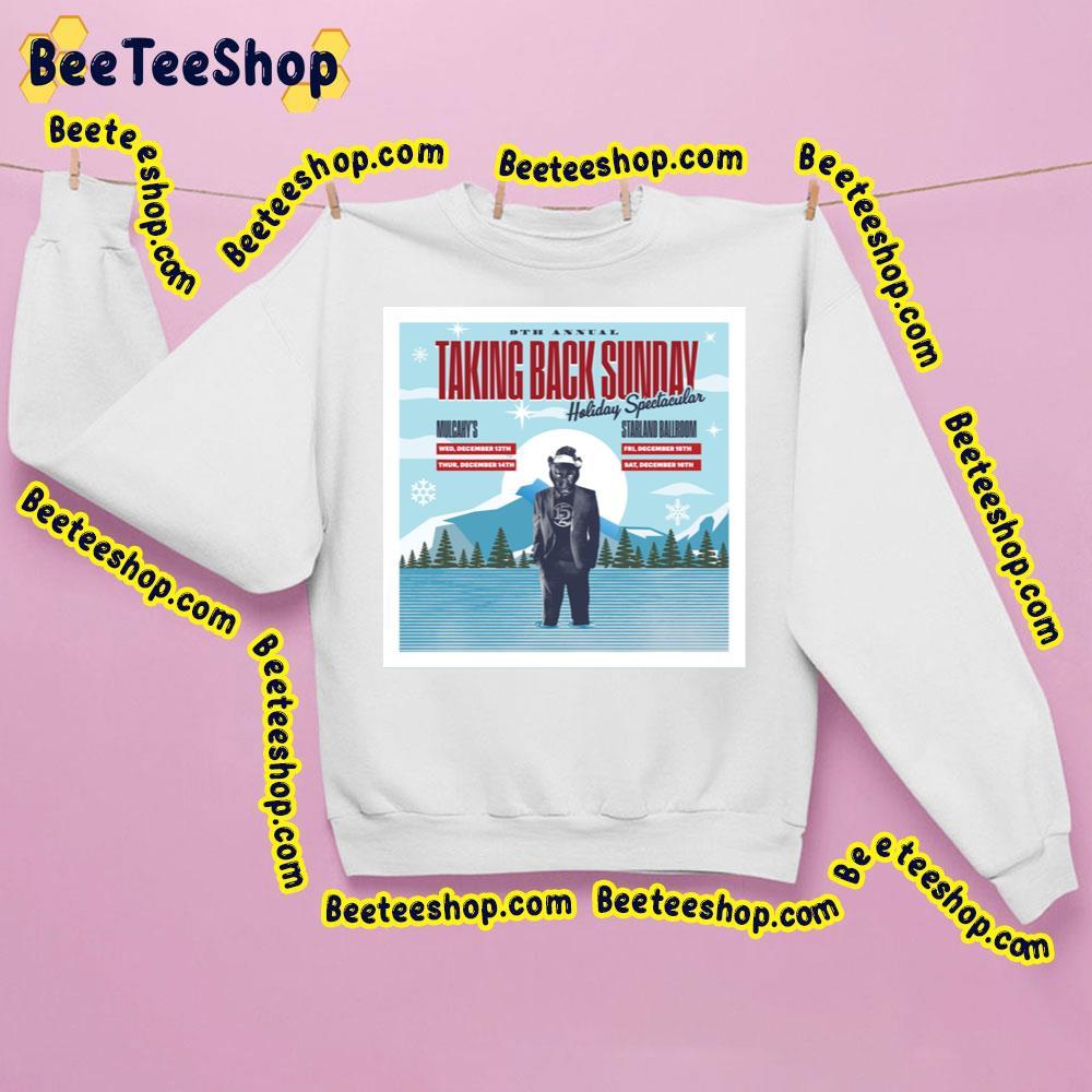 Taking Back Sunday 9th Annual Holiday Spectacular 2023 Beeteeshop Trending Unisex Sweatshirt Taking Back Sunday 9th Annual Holiday Spectacular 2023 Beeteeshop Trending Unisex Sweatshirt