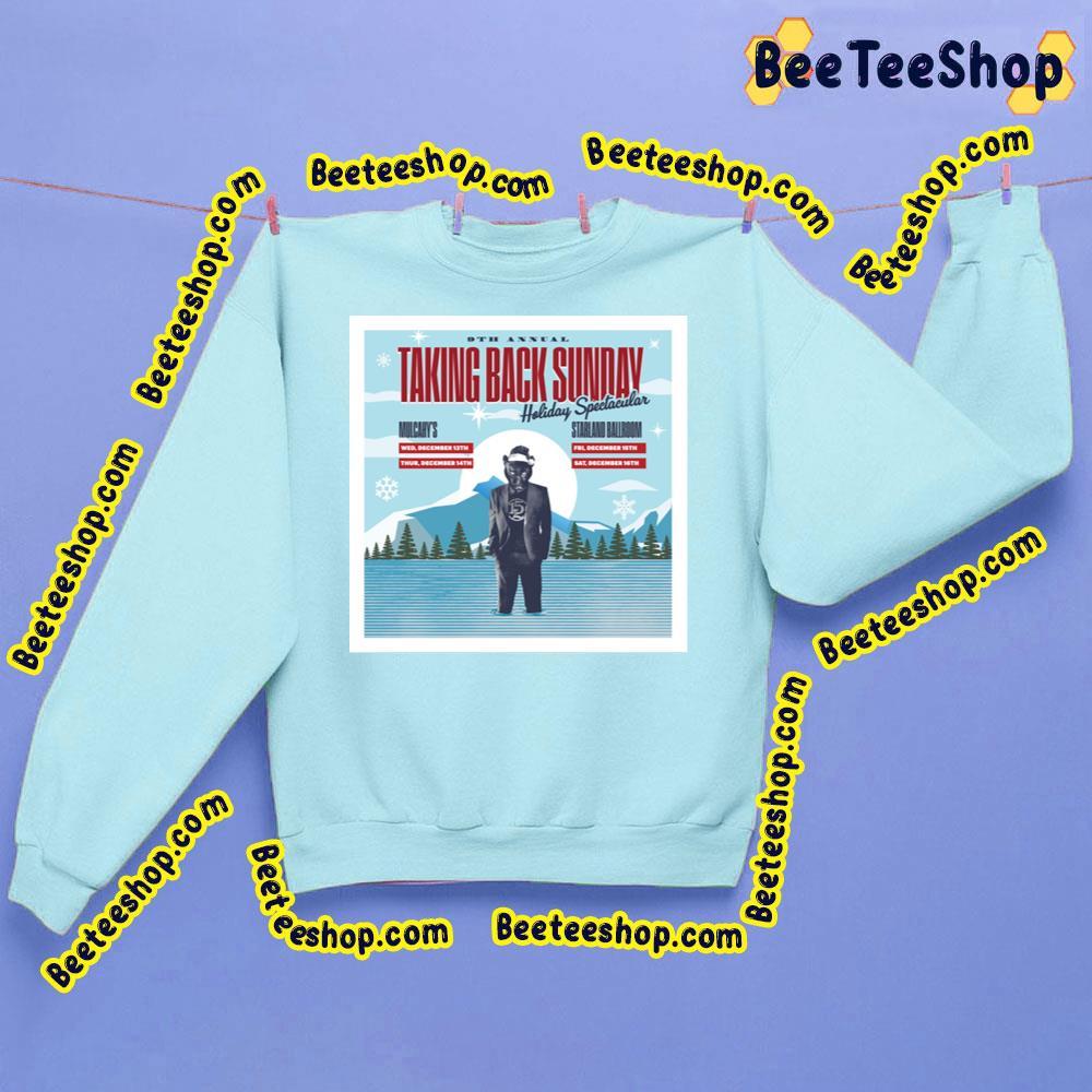 Taking Back Sunday 9th Annual Holiday Spectacular 2023 Beeteeshop Trending Unisex Sweatshirt Taking Back Sunday 9th Annual Holiday Spectacular 2023 Beeteeshop Trending Unisex Sweatshirt