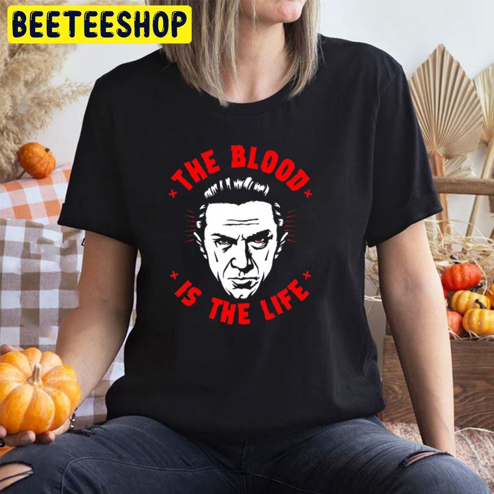 The Blood Is The Life Dracula Halloween Beeteeshop Trending Unisex T-Shirt The Blood Is The Life Dracula Halloween Beeteeshop Trending Unisex T-Shirt